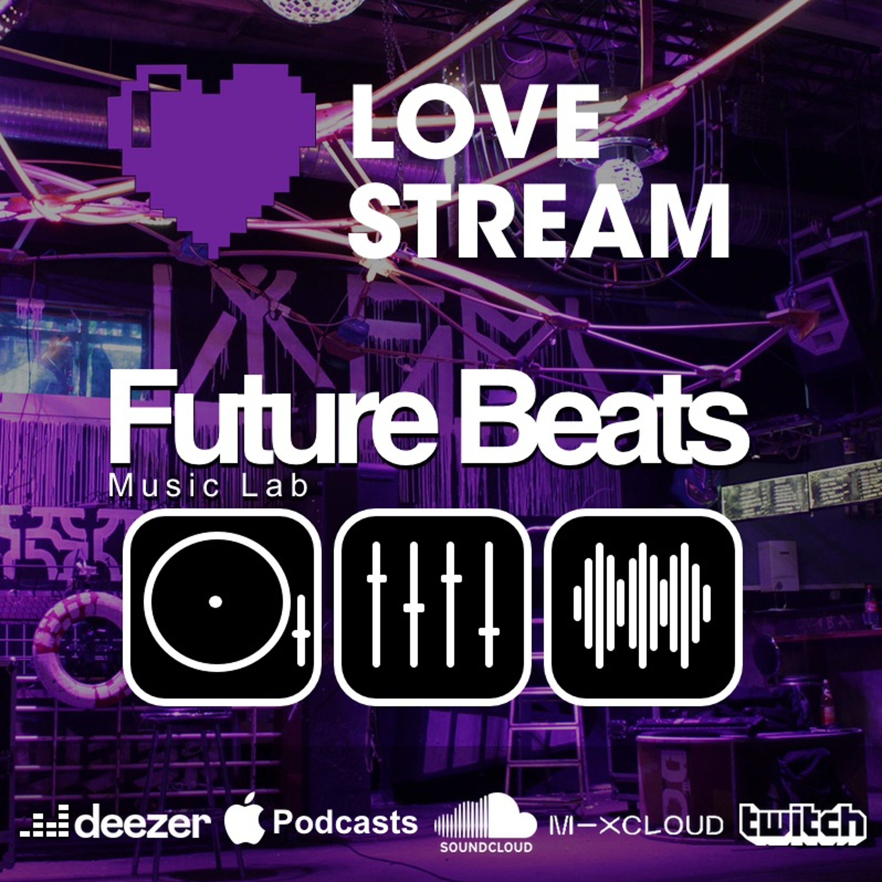 LOVE STREAM | Future Beats Music Lab
