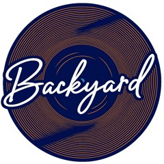 Backyard / Youtube Sessions