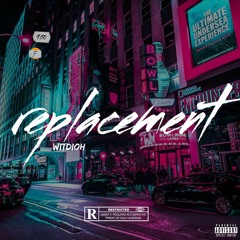 witdioh - replacement