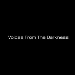 Voices From The Darkness (Original mix)