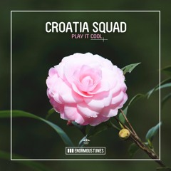 Croatia Squad - Play It Cool