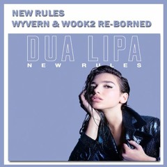 New Rules [ WYVERN X WOOK2 Re-Borned ]