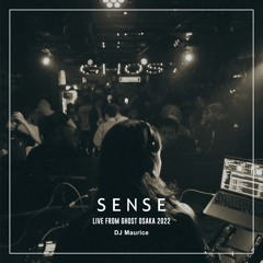 Live @ SENSE at GHOST Osaka 2022