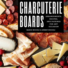 PDF✔read❤online Easy Charcuterie Boards: Arrangements, Recipes, and Pairings for Any