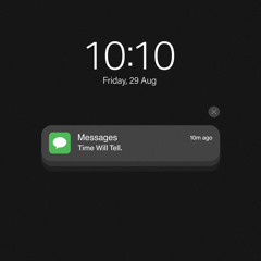 Time Will Tell