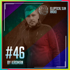 Elliptical Sun Radio #46 by Kroman