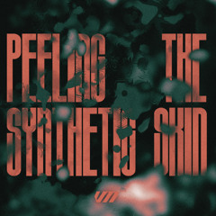 Peeling The Synthetic Skin