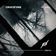 CrucifyMe - Dewall [Free Download]