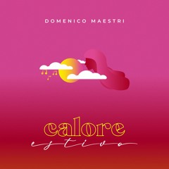 Domenico Maestri - Calore Estivo