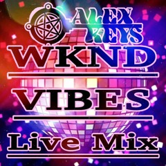 Weekend Vibes Vol.0 (𝔹𝕪: 𝔸𝕝𝕖𝕩 𝕂𝕖𝕪𝕤)