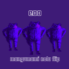 EOO (MANGUMAMI Nola Bounce Flip)