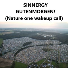 Sinnergy - Guten morgen leute(Nature One 2024 Wake Up Call)