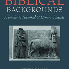 [Get] PDF 📝 Exploring Biblical Backgrounds: A Reader in Historical and Literary Cont