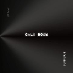 C A L M  D O W N - Rema (D E J A VU Remix)