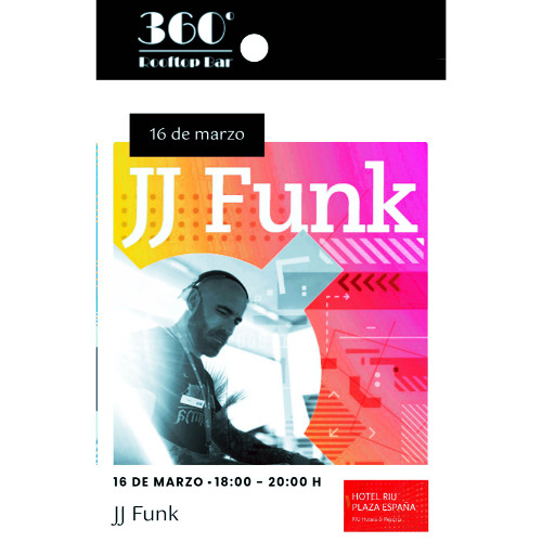 Jj.FUNK. RIU PLAZA ESPAÑA 360º SKY BAR. 16-03-24