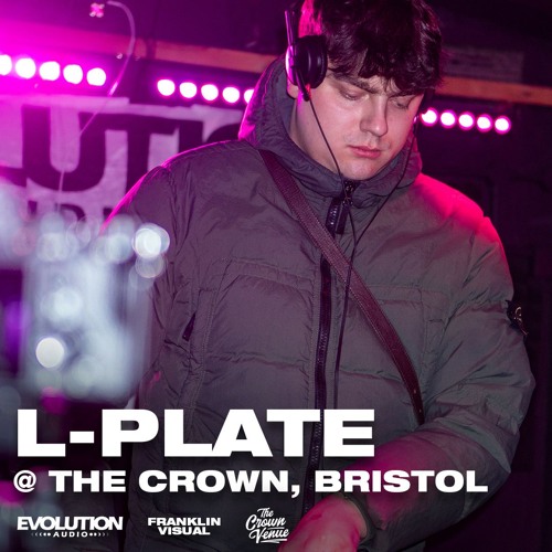 L-Plate @ The Crown, Bristol - Evolution Audio Presents: Intimate Settings 2 (2025)