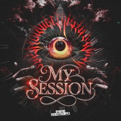 MY SESSION - PIPE RESTREPO