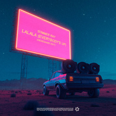 LaLaLa (Everybody's Up) [HEDEGAARD Edit]