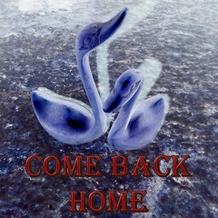 Come Back Home