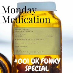 Monday Medication MINI MIX #001 UK Funky Special.