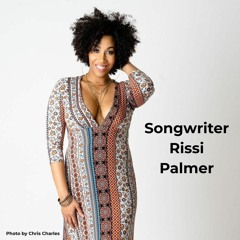 Episode 9 | Rissi Palmer | Part I