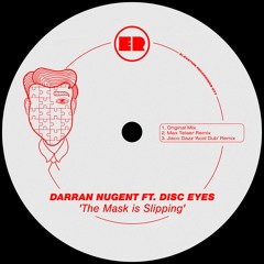 Premiere: Darran Nugent  - The Mask Is Slipping -(Jisco Dazz Acid Dub Remix) [Elevation Recordings]