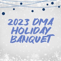 2023 DMA Holiday Banquet