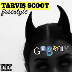 G0Broly - TARVIS SCOOT FREESTYLE