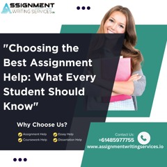Choosing the Best Assignment Help: What Every Student Should Know