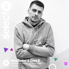 Select Radio - Tuesdays 0900-1100 Alex Rebel & Dani B 2025-03-04