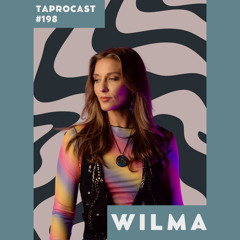 TAPROCAST 198 | WILMA