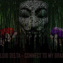 Aloid Delta - Connect to my brain (Recut Mix) PREVIEW