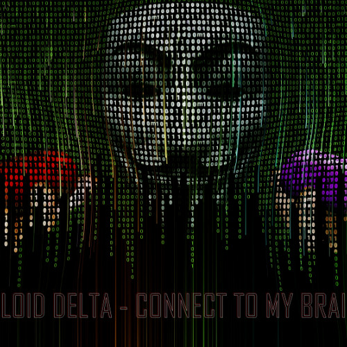 Aloid Delta - Connect to my brain (Recut Mix) PREVIEW