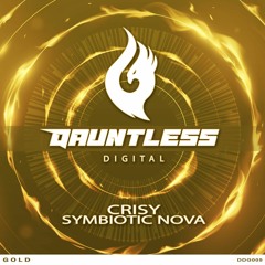 Crisy - Symbiotic Nova (Original Mix) - Out Now on Dauntless Digital Gold !
