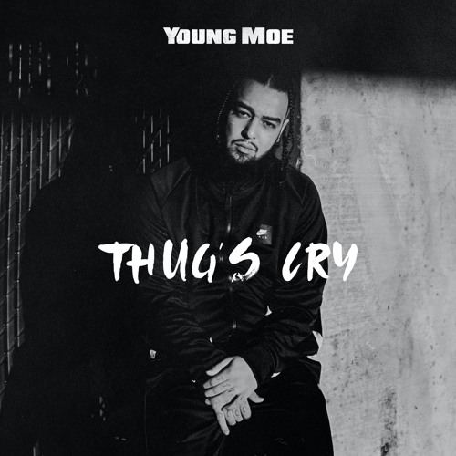 Young Moe - Thugs Cry [Prod. By GRxDE A x Maceo Dior]