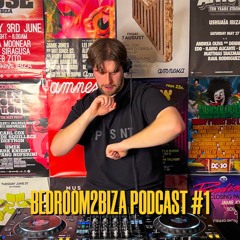 BEDROOM2BIZA Podcast #1