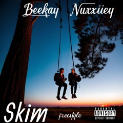 Nuxxiiey_Skim freestyle