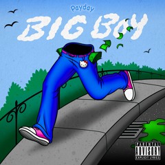 Big Boy Out Now!