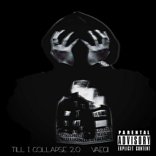 Vaecii - Till I Collapse 2.0