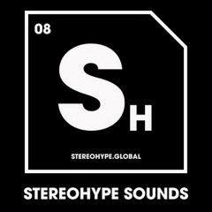 STEREOHYPE SOUNDS | Tech House, House & Bass Selections, Curated by James Hype