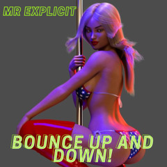 Bounce up and down!