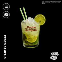 PEDRO SAMPAIO | LET HIM COOK radio - Brazilian Funk