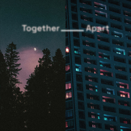 Together Apart