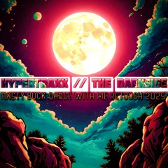 HYPERTRAXX - THE DARKSIDE ( NASTY BUCK 2025 DANCE WITH ME RETOUCH ) - PREVIEW - WORK IN PROGRESS