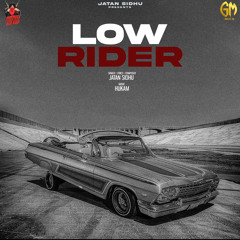 Low Rider JATAN SIDHU