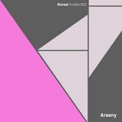 Boreal Invites 002 - Arseny