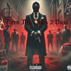 TurnMyOpps2Dust
