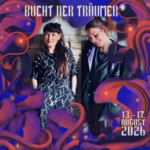 Bucht der Träumer Festival 2026 - @Unterholz - Nacht küsst Tag