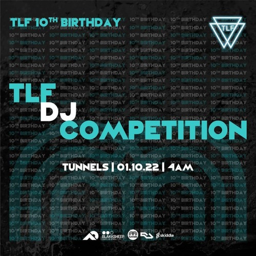 TLF 10th Birthday DJ Comp