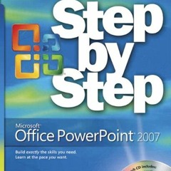 [GET] [EPUB KINDLE PDF EBOOK] Microsoft® Office PowerPoint® 2007 Step by Step by  Joy